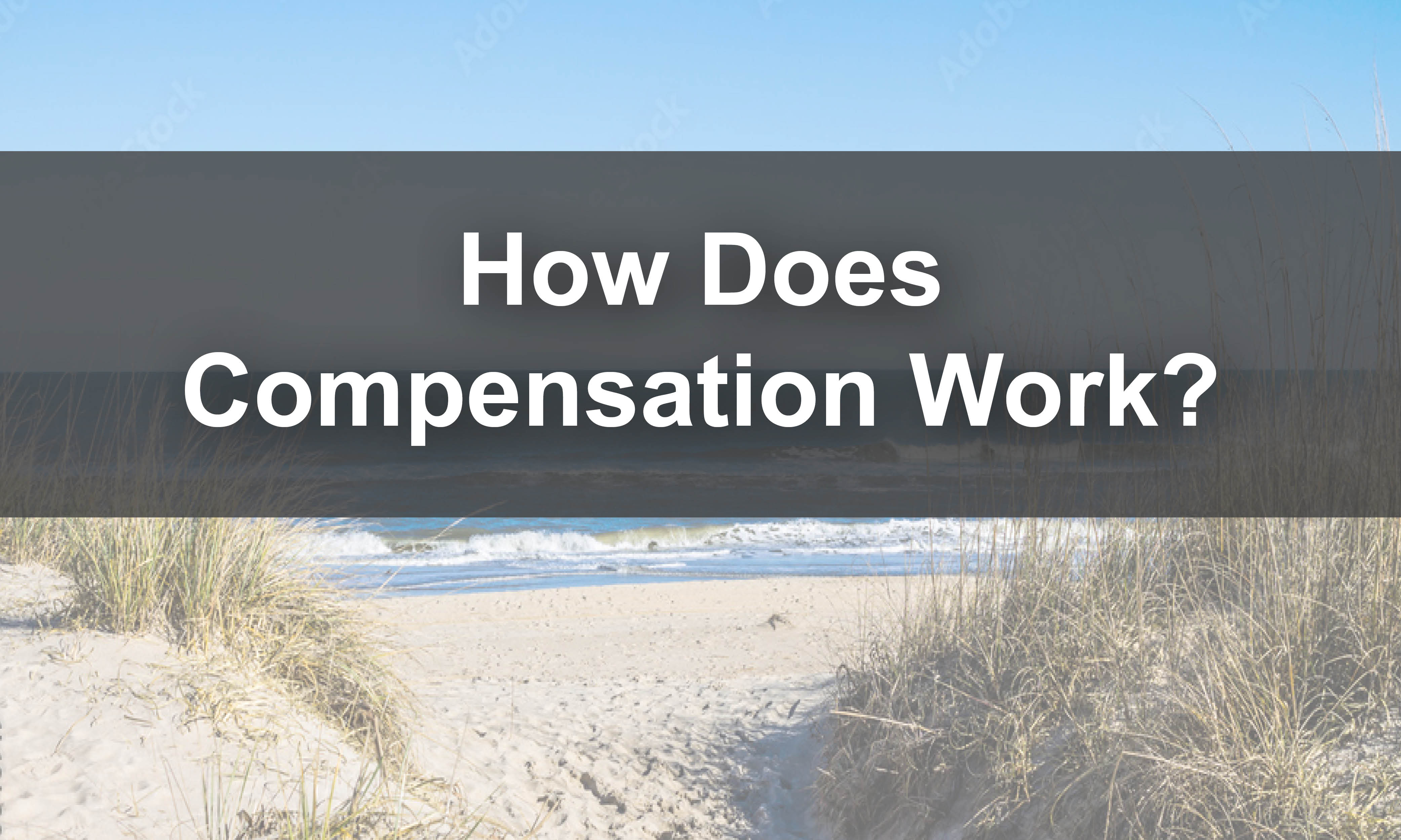 How does compensation work? Link to explanation of compensation